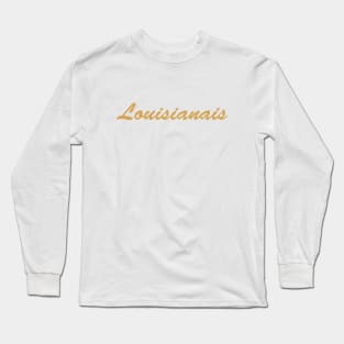 Louisianais Long Sleeve T-Shirt